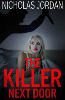 The Killer Next Door: A Murder Mystery Read online