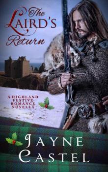 The Laird's Return: A Highland Festive Romance Novella (The Immortal Highland Centurions) Read online