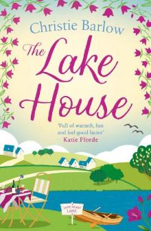 The Lake House: A heartwarming and feel good novel about friendship, family and community! (Love Heart Lane Series, Book 5) Read online