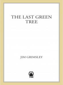 The Last Green Tree Read online
