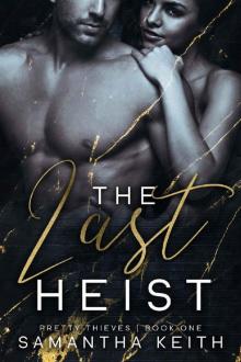 The Last Heist (Pretty Thieves Book 1) Read online