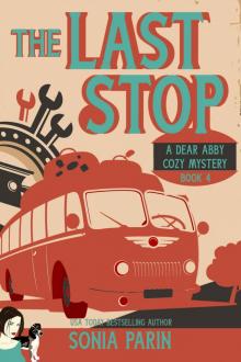 The Last Stop (A Dear Abby Cozy Mystery Book 4) Read online