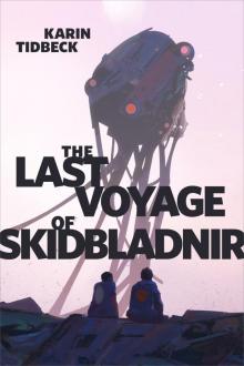 The Last Voyage of Skidbladnir Read online