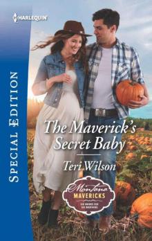 The Maverick's Secret Baby (Montana Mavericks: Six Brides For Six Brothers Book 4) Read online