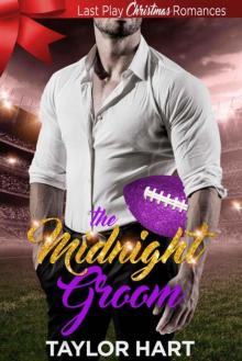 The Midnight Groom (Last Play Christmas Romance Book 4) Read online