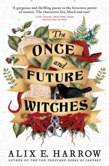 The Once and Future Witches Read online