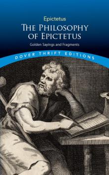 The Philosophy of Epictetus Read online