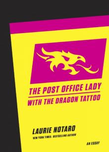 The Post Office Lady with the Dragon Tattoo Read online