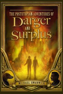 The Postutopian Adventures of Darger and Surplus Read online