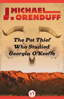 The Pot Thief Who Studied Georgia O'Keeffe Read online