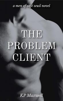 The Problem Client