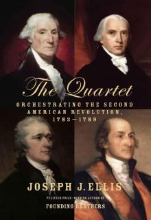 The Quartet: Orchestrating the Second American Revolution, 1783-1789 Read online