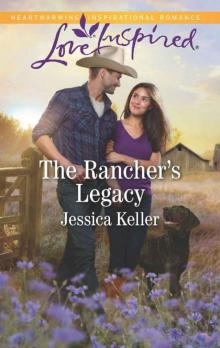 The Rancher's Legacy (Red Dog Ranch Book 1) Read online