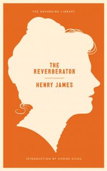 The Reverberator: A Novel Read online