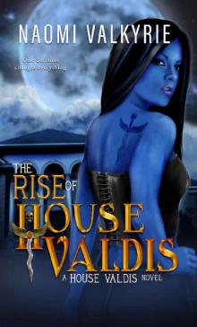 The Rise of House Valdis Read online