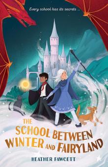 The School between Winter and Fairyland Read online