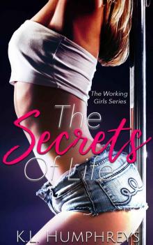 The Secrets Of Life (The Working Girls Book 1) Read online