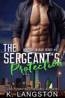 The Sergeant's Protection (Brothers in Blue #3) Read online