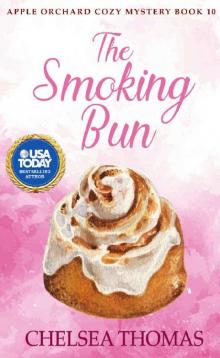 The Smoking Bun (Apple Orchard Cozy Mystery Book 10) Read online