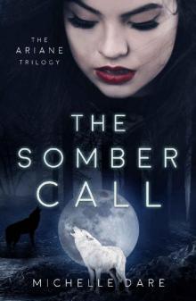 The Somber Call (The Ariane Trilogy Book 2) Read online