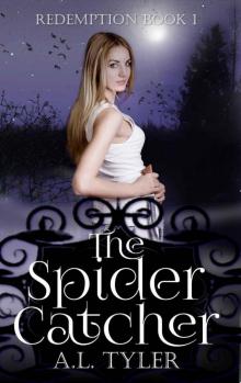 The Spider Catcher (Redemption by A.L. Tyler Book 1) Read online