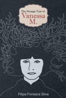 The Strange Year of Vanessa M