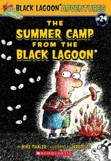 The Summer Camp from the Black Lagoon (Black Lagoon Adventures series Book 24) Read online