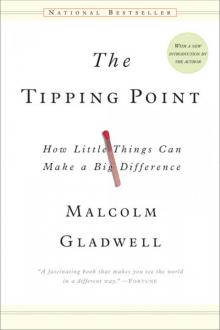 The Tipping Point: How Little Things Can Make a Big Difference Read online
