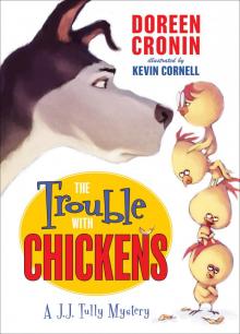 The Trouble with Chickens Read online