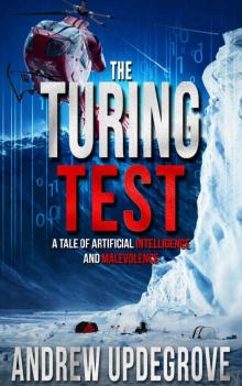 The Turing Test: a Tale of Artificial Intelligence and Malevolence (Frank Adversego Thrillers Book 4) Read online