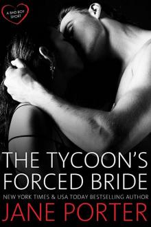 The Tycoon’s Forced Bride Read online