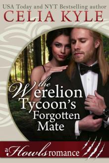 The Werelion Tycoon’s Forgotten Mate: Howls Romance Read online
