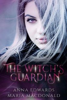 The Witch's Guardian (Caspian Academy Book 1) Read online