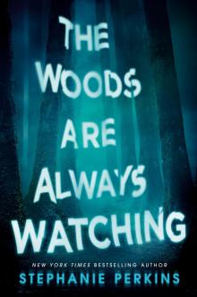 The Woods Are Always Watching Read online