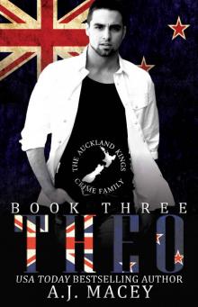 Theo: The Auckland Kings Crime Family Trilogy Book Three: Social Rejects Syndicate Read online