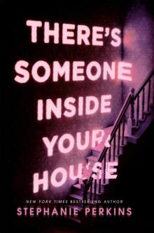 There's Someone Inside Your House Read online