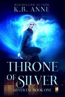 Throne of Silver (Silver Fae Book 1)