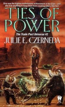 Ties of Power (Trade Pact Universe) Read online