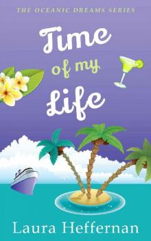 Time of My Life (Oceanic Dreams #2) Read online