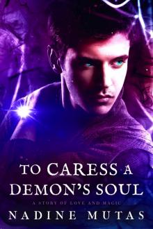 To Caress a Demon's Soul Read online