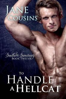 To Handle A Hellcat (Southern Sanctuary Book 12) Read online
