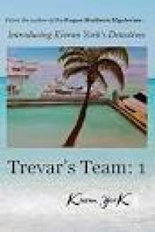 Trevar's Team 1 Read online