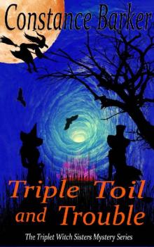 Triple Toil and Trouble Read online