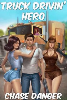 Truck Drivin’ Hero Read online