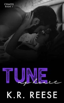 Tune My Heart (Chaos Book 1) Read online