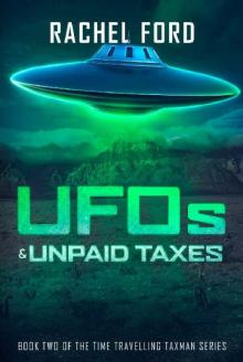 UFOs & Unpaid Taxes Read online