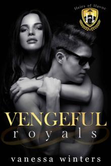 Vengeful Royals: A Dark College Bully Romance (Heirs of Havoc Book 3) Read online
