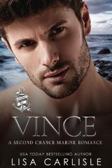 Vince: One Night with a Marine: A Second Chance Military Romance (Anchor Me Book 2) Read online