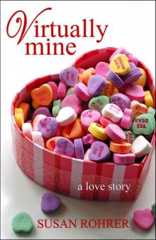 Virtually Mine: a love story Read online