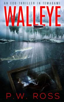 Walleye: An Eco Thriller in Temagami